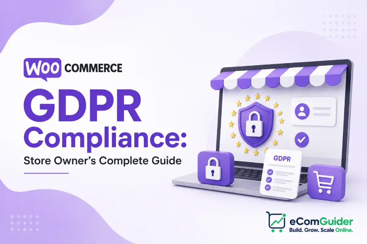 woocommerce gdpr compliance store owners complete guide
